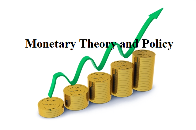 Monetary Theory and Policy