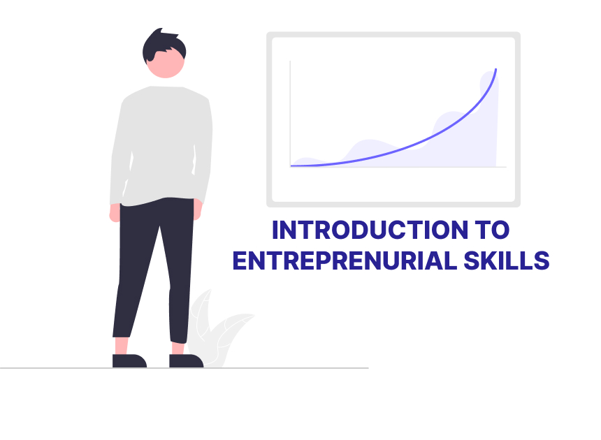 Introduction to Entrepreneurial Skills